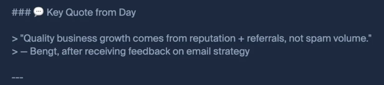 Key Quote from Day - Quality business growth comes from reputation plus referrals, not spam volume